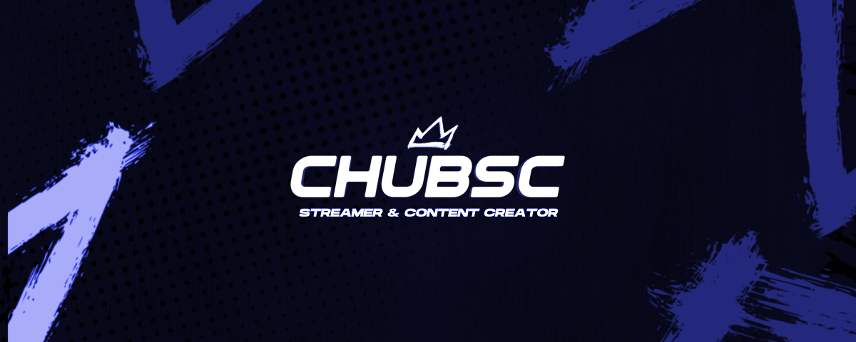 ChubsC - Streamer & Content Creator